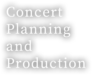 Concert Planning and Production